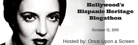 hollywoods-hispanic-heritage-blogathon-1